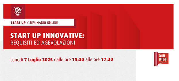 SEMINARIO ON LINE - START UP INNOVATIVE: REQUISITI ED AGEVOLAZIONI