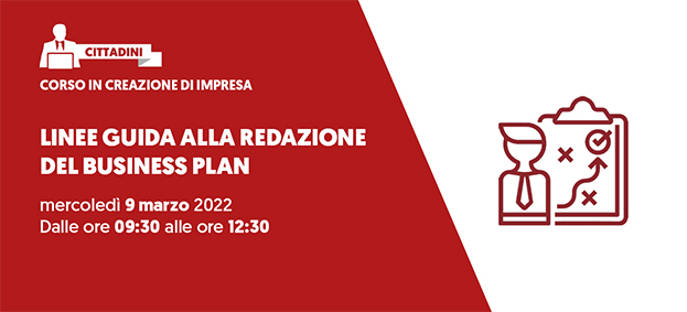 Foto Corso in Creazione di Impresa – #5: Linee guida alla redazione del Business Plan