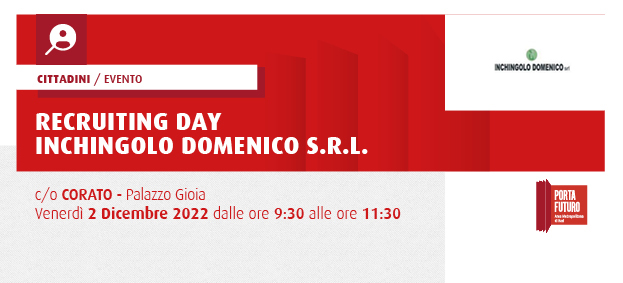 Recruiting day “Inchingolo Domenico srl”