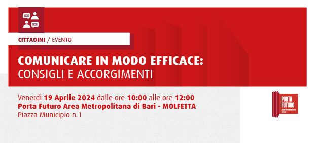 COMUNICARE IN MODO EFFICACE: CONSIGLI E ACCORGIMENTI