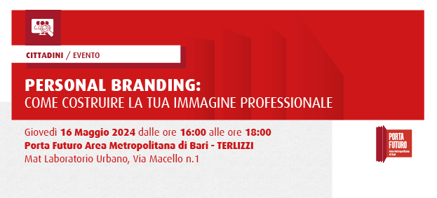 PERSONAL BRANDING: COME COSTRUIRE LA TUA IMMAGINE PROFESSIONALE