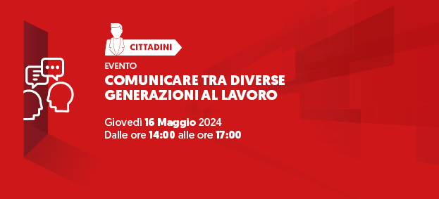 COMUNICARE TRA DIVERSE GENERAZIONI AL LAVORO