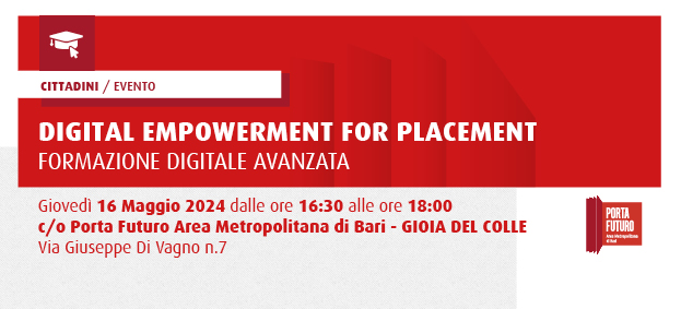 DIGITAL EMPOWERMENT FOR PLACEMENT - FORMAZIONE DIGITALE AVANZATA