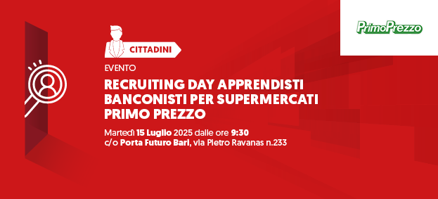 Recruiting Day Academy APPRENDISTI BANCONISTI PER SUPERMERCATI "PRIMO PREZZO"