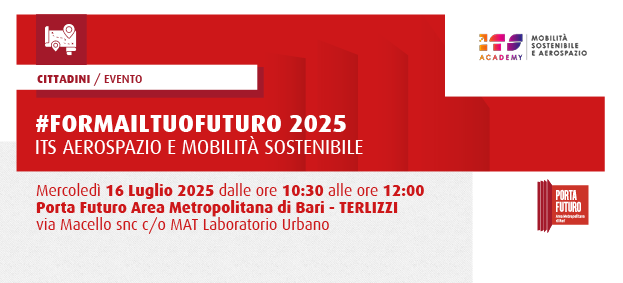 ITS AEROSPAZIO E MOBILITA’ SOSTENIBILE - #formailtuofuturo2025