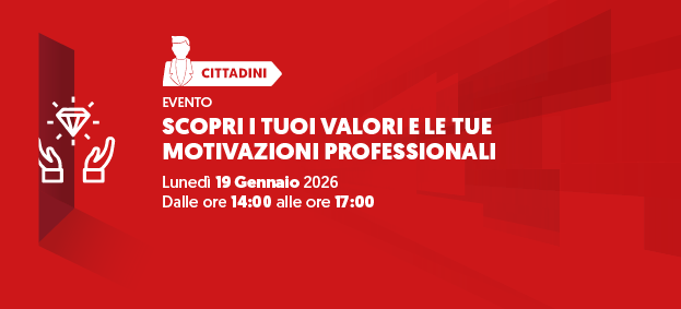 SCOPRI I TUOI VALORI E LE TUE MOTIVAZIONI PROFESSIONALI