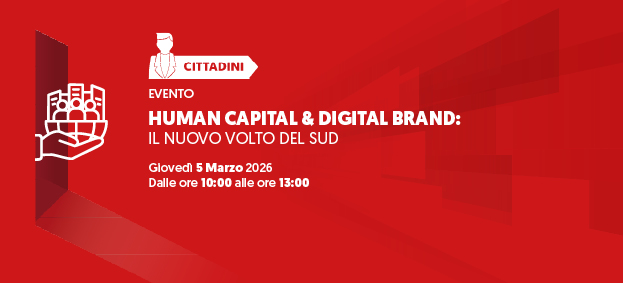 Foto Human Capital & Digital Brand: Il Nuovo Volto del Sud