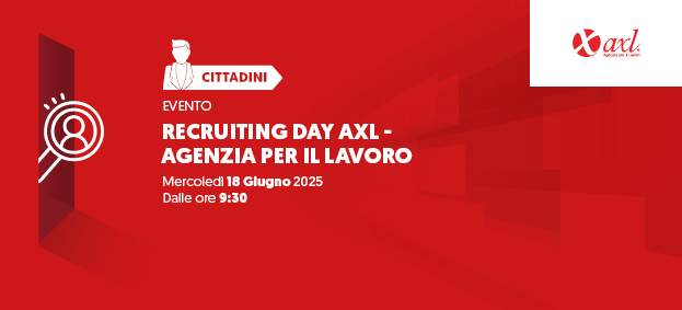 Recruiting Day AxL - Agenzia per il Lavoro