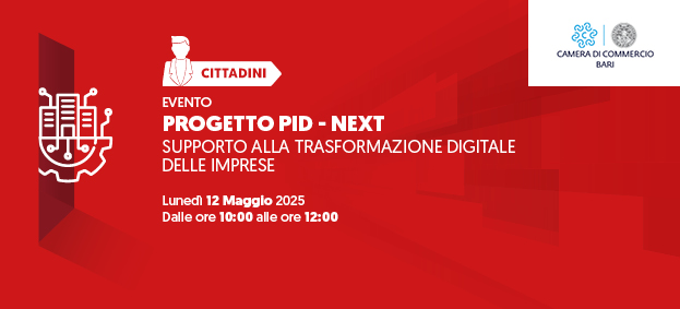 Progetto PID-Next - Polo di Innovazione del Sistema Camerale: supporto alla trasformazione digitale delle imprese